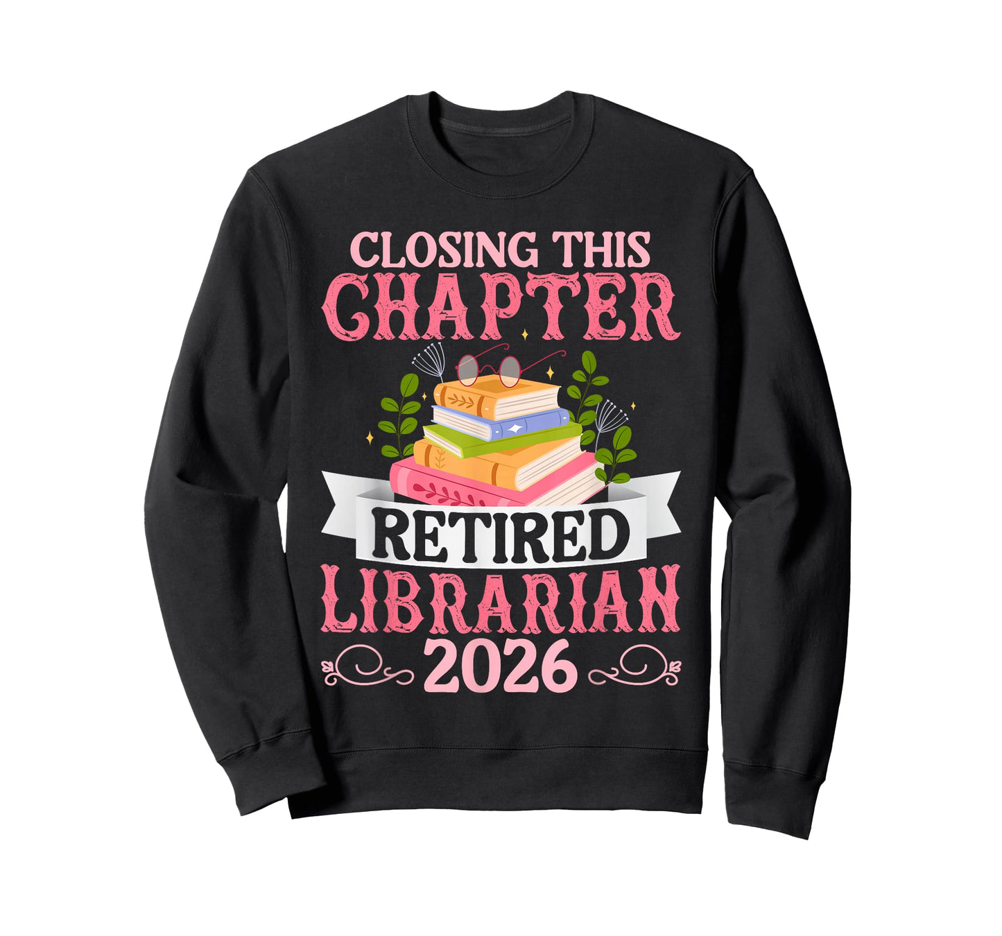 Closing This Chapter Retired Librarian 2026 Retirement T-Shirt