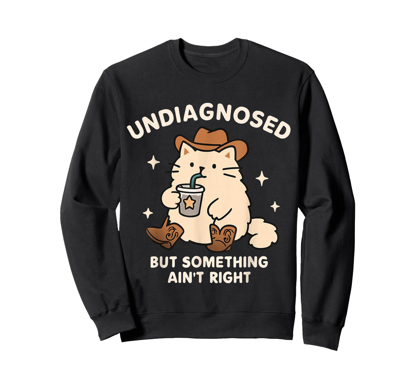 Funny Undiagnosed But Something Ain't Right Cowboy Cat ADHD T-Shirt