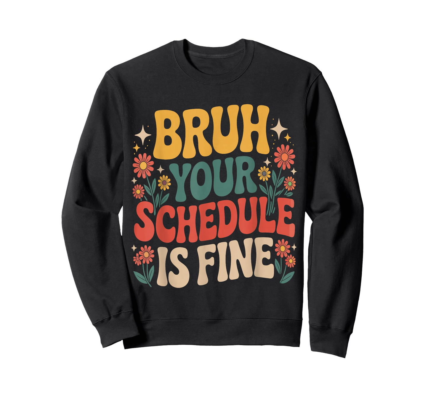 Groovy Bruh Your Schedule is Fine Funny School Counselor T-Shirt