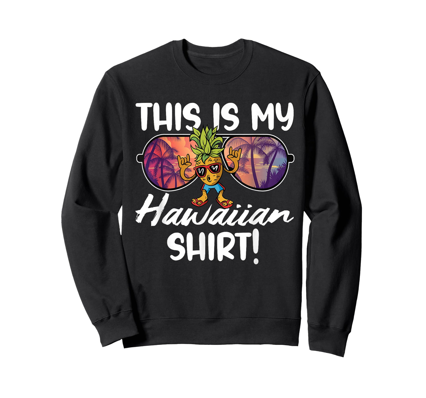 Dabbing Pineapple Shaka Hand Sign This is my Hawaiian Shirt T-Shirt