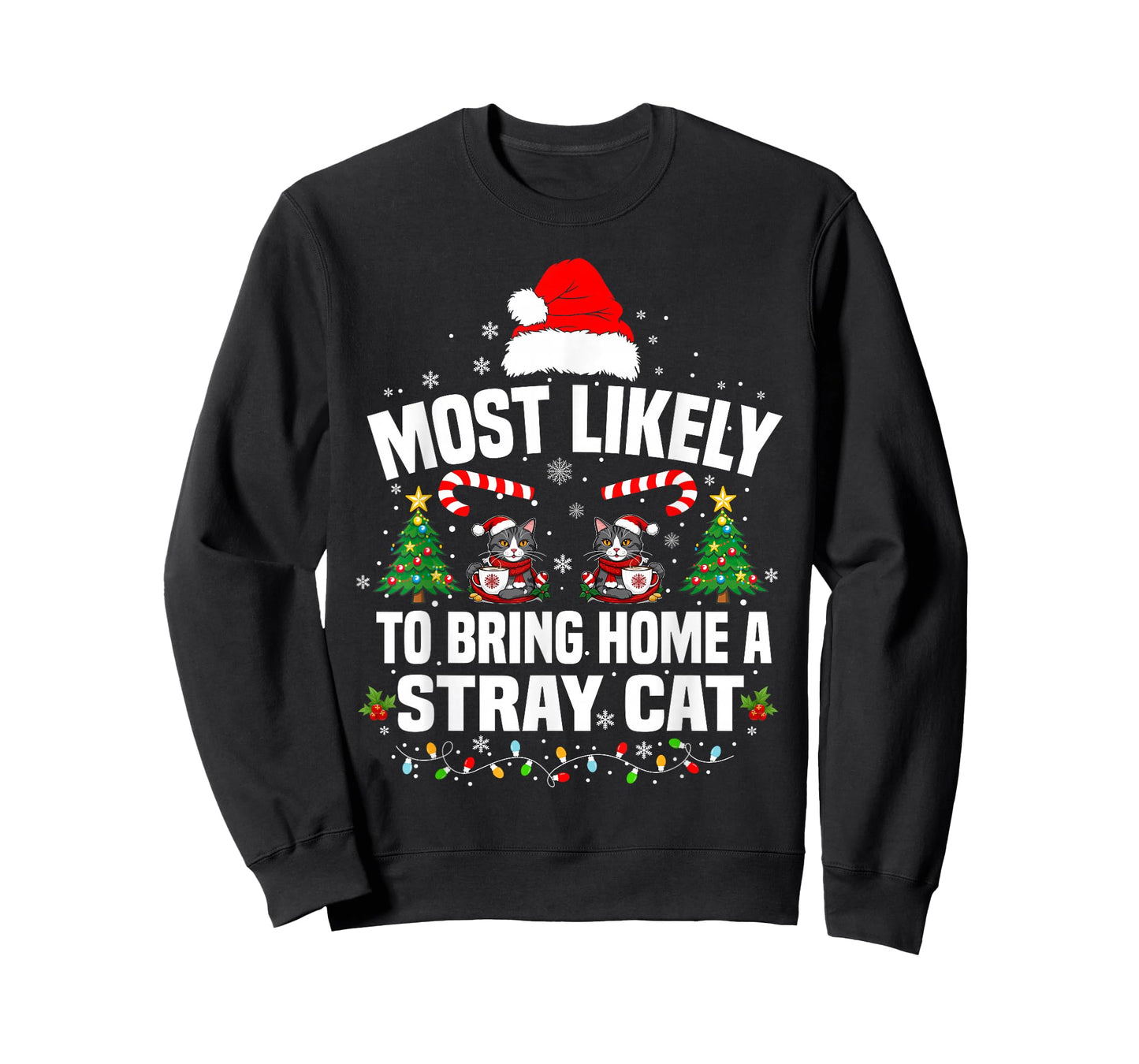 Most Likely to Bring Home A Stray Cat Matching Christmas T-Shirt