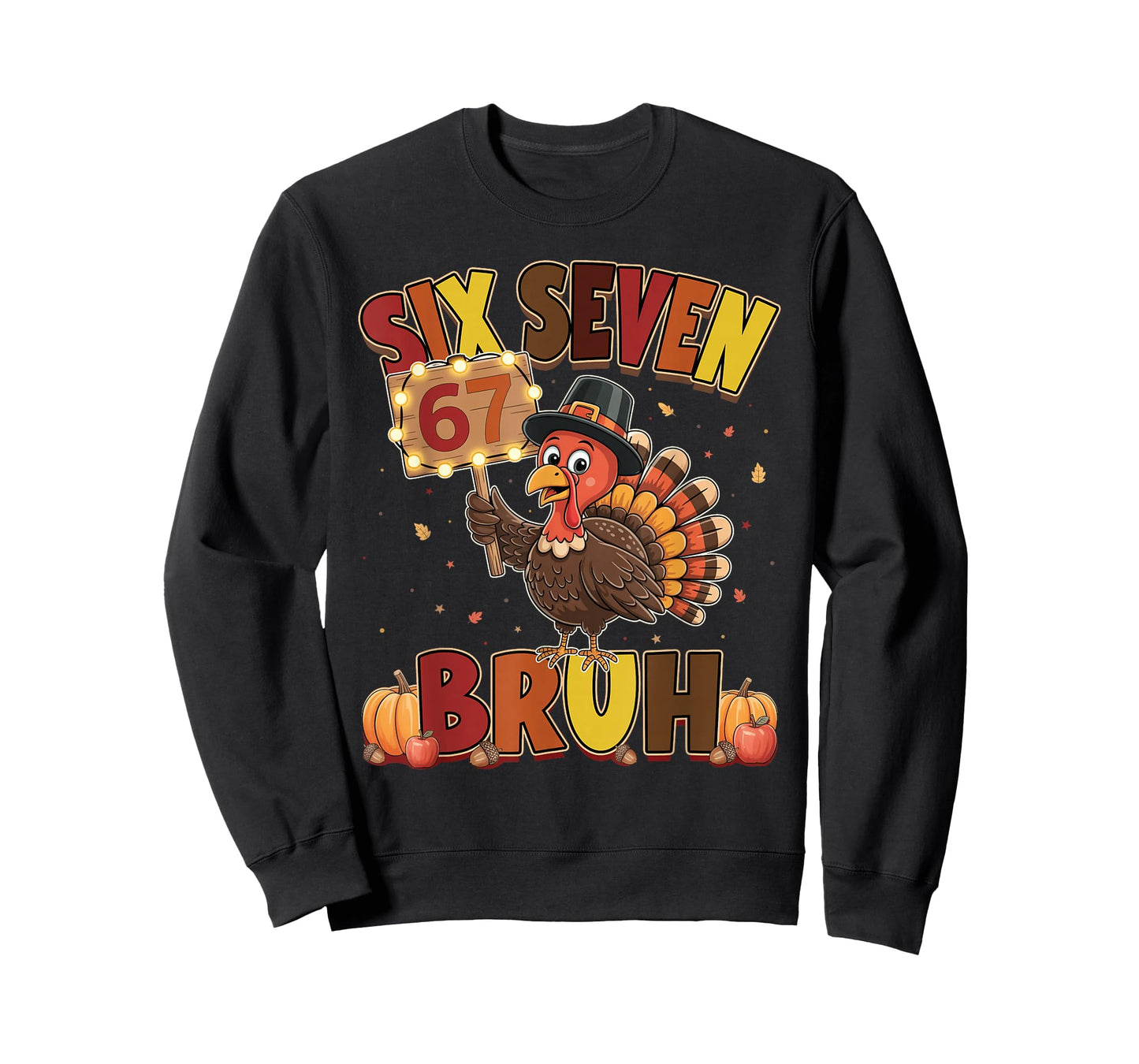 Six Seven 67 Thanksgiving Meme Funny Thankful Turkey Dabbing T-Shirt