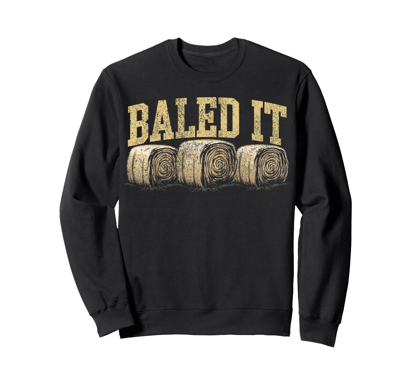 Baled It Hay Season Hay Farmer T-Shirt