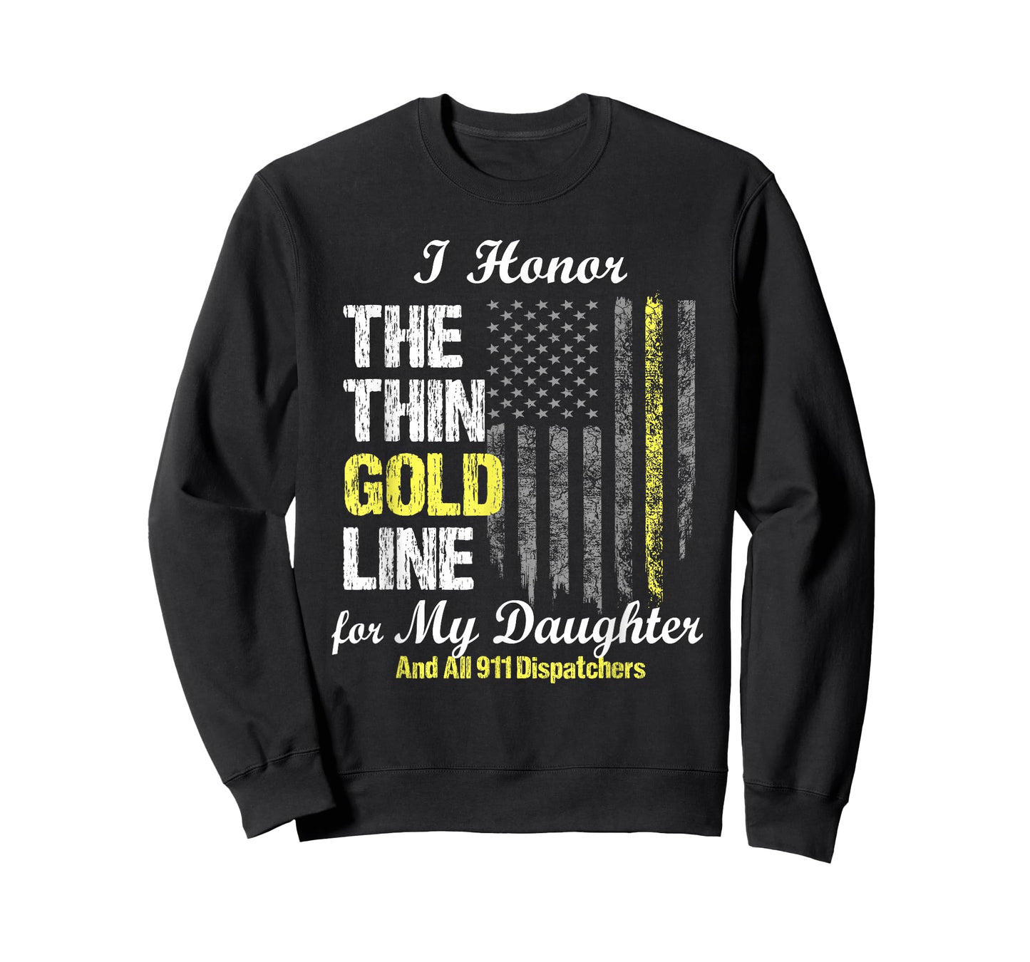 911 dispatcher gifts - Thin Gold Line to honor my daughter T-Shirt