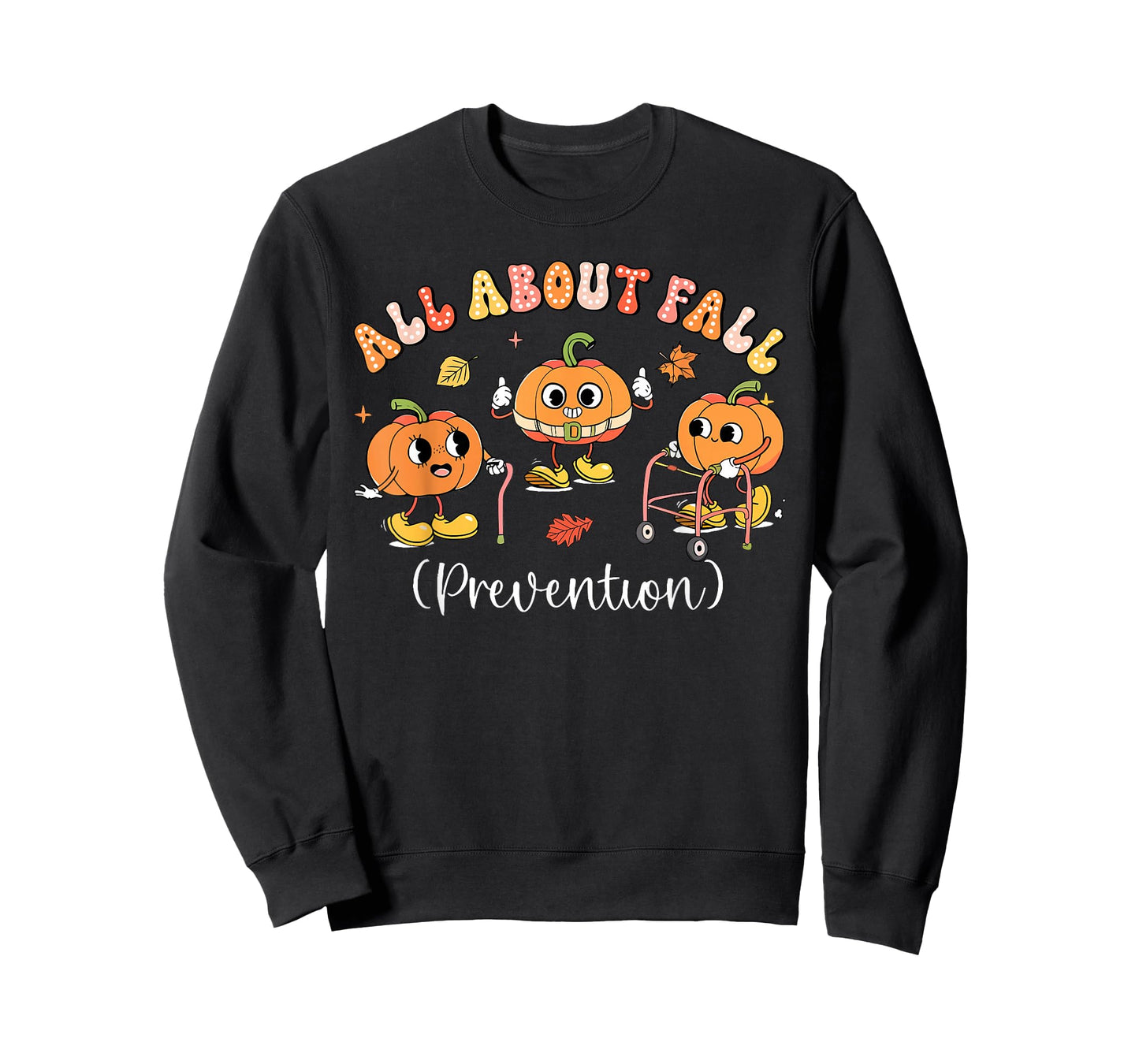 All About Fall Prevention Thanksgiving Autumn Nurse Therapy T-Shirt