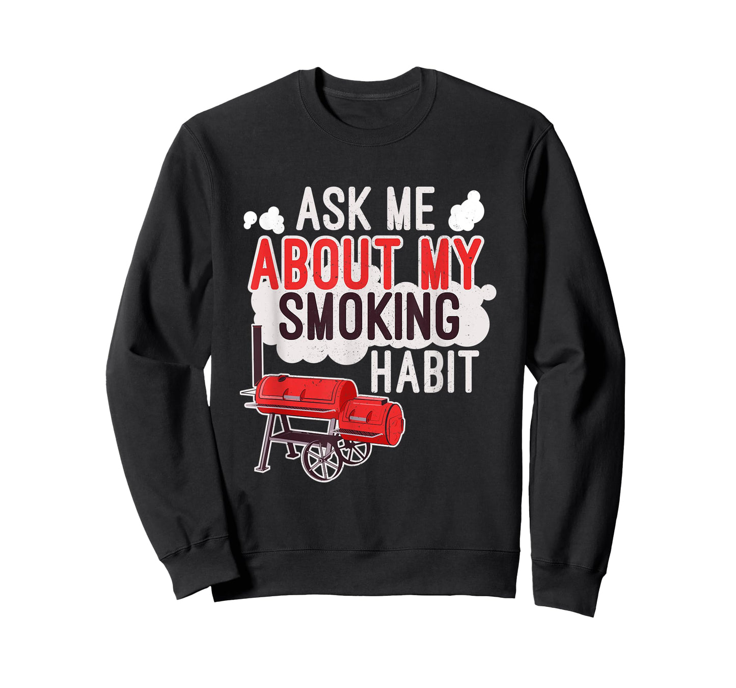 Ask Me About My Smoking Habit BBQ Lover Grilling Mens Gift T-Shirt
