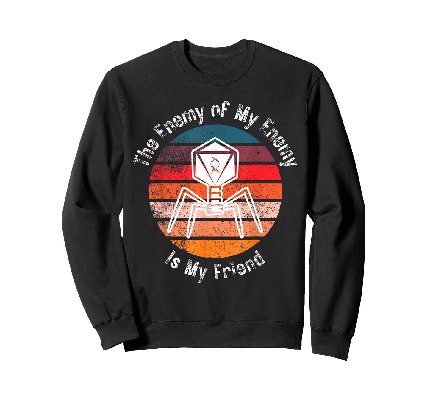 Bacteriophage The Enemy of My Enemy Is My Friend T-Shirt