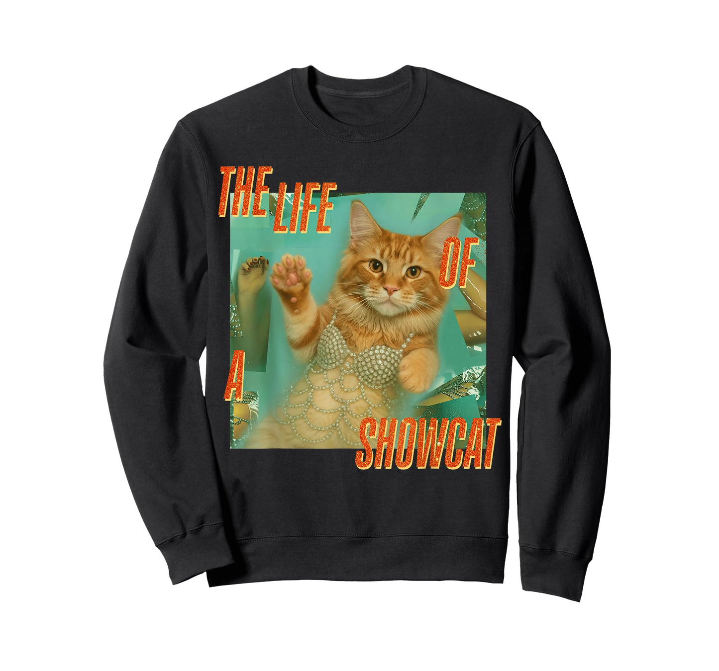 The Life of A Show Cat for Men Women T-Shirt