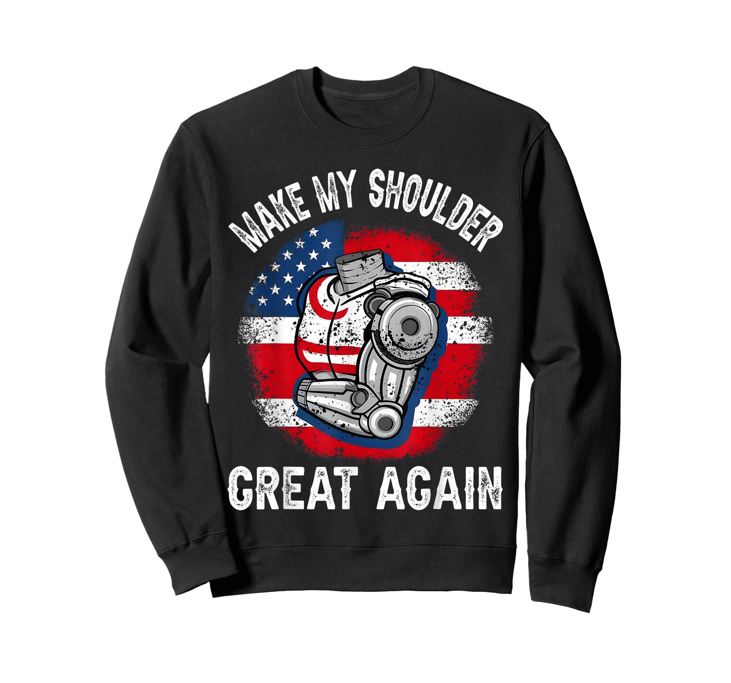 Make My Shoulder Great Again Funny Shoulder Surgery Recovery T-Shirt