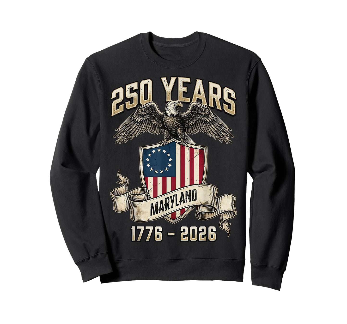 Eagle and Flag 250 Years 1776-2026 250th Birthday Maryland T-Shirt