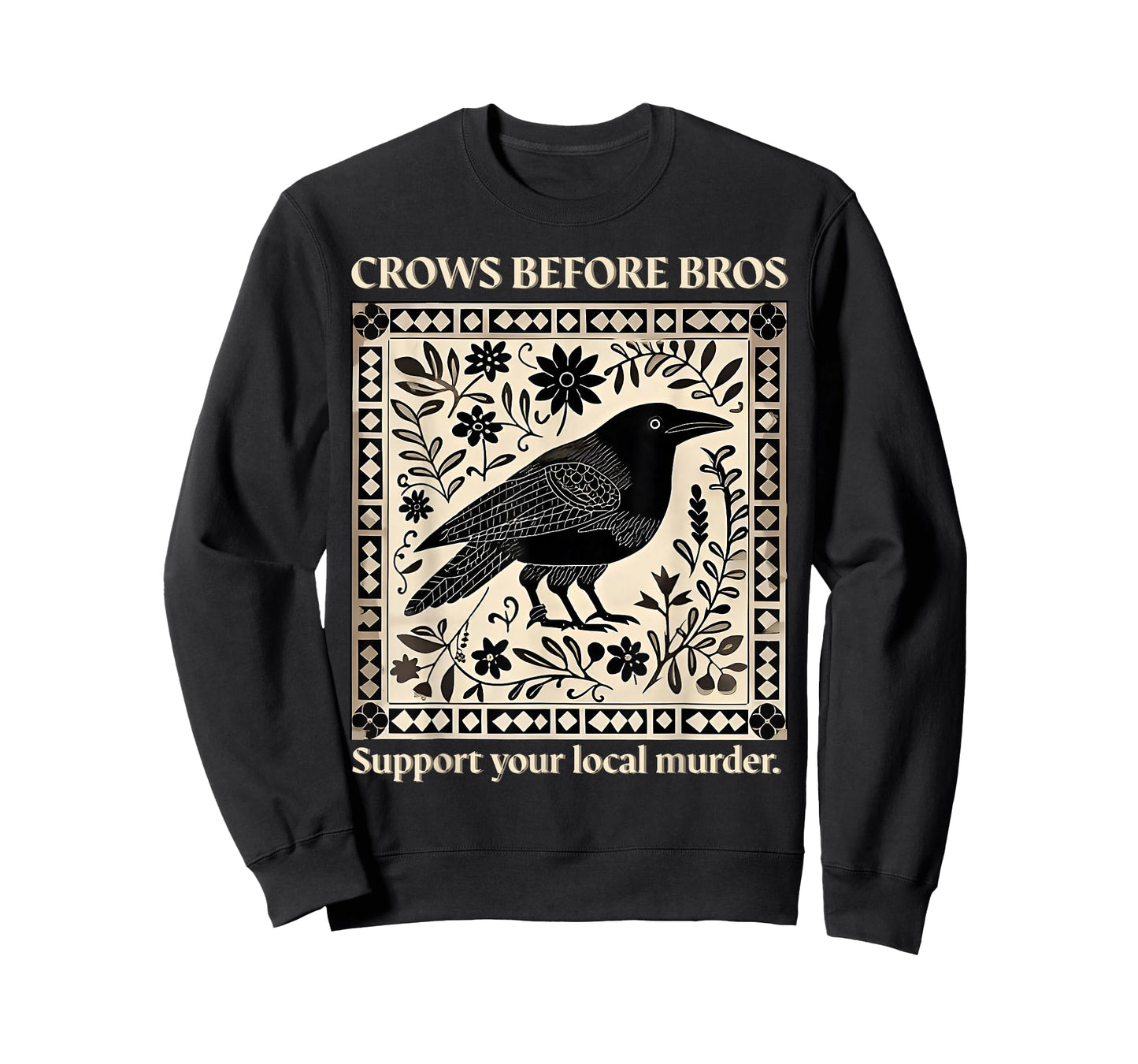 Crows Before Bros Support Your Local Murder Spooky Halloween T-Shirt