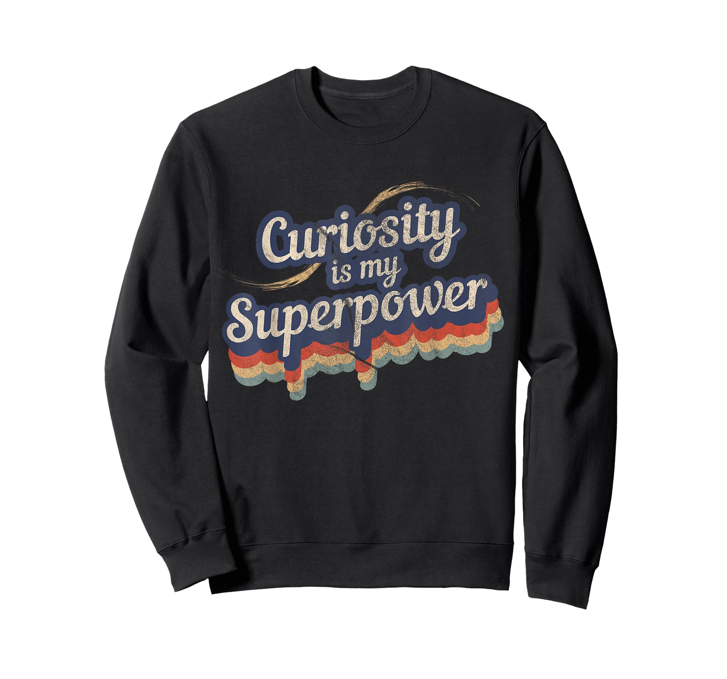 Curiosity Is My Superpower Design Curiosity T-Shirt