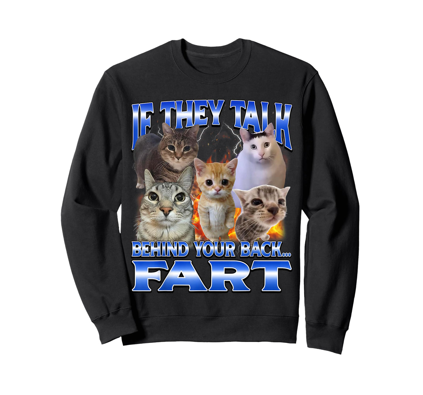 If They Talk Behind Your Back Fart Funny Cat Meme Bootleg T-Shirt