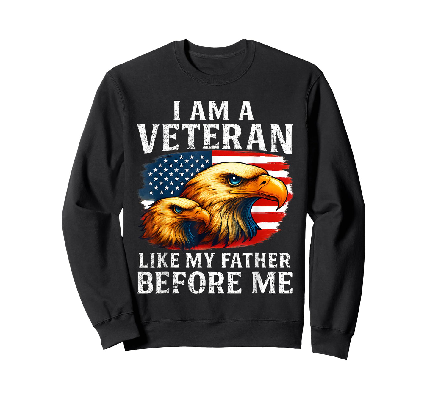 I Am A Veteran Like My Father Before Me T-Shirt