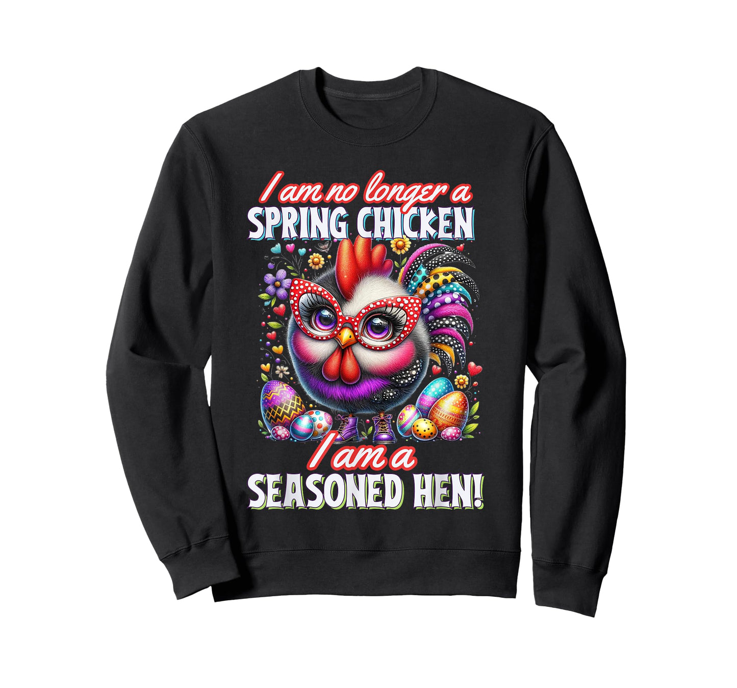 Crazy Chicken Lady Not a Spring Chicken Easter Seasoned Hen T-Shirt, Small