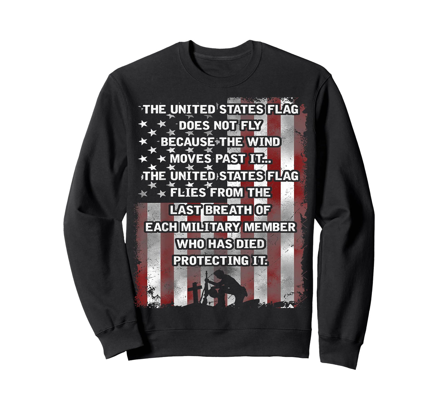 The United States Flag Does Not Fly Because The Wind T-Shirt