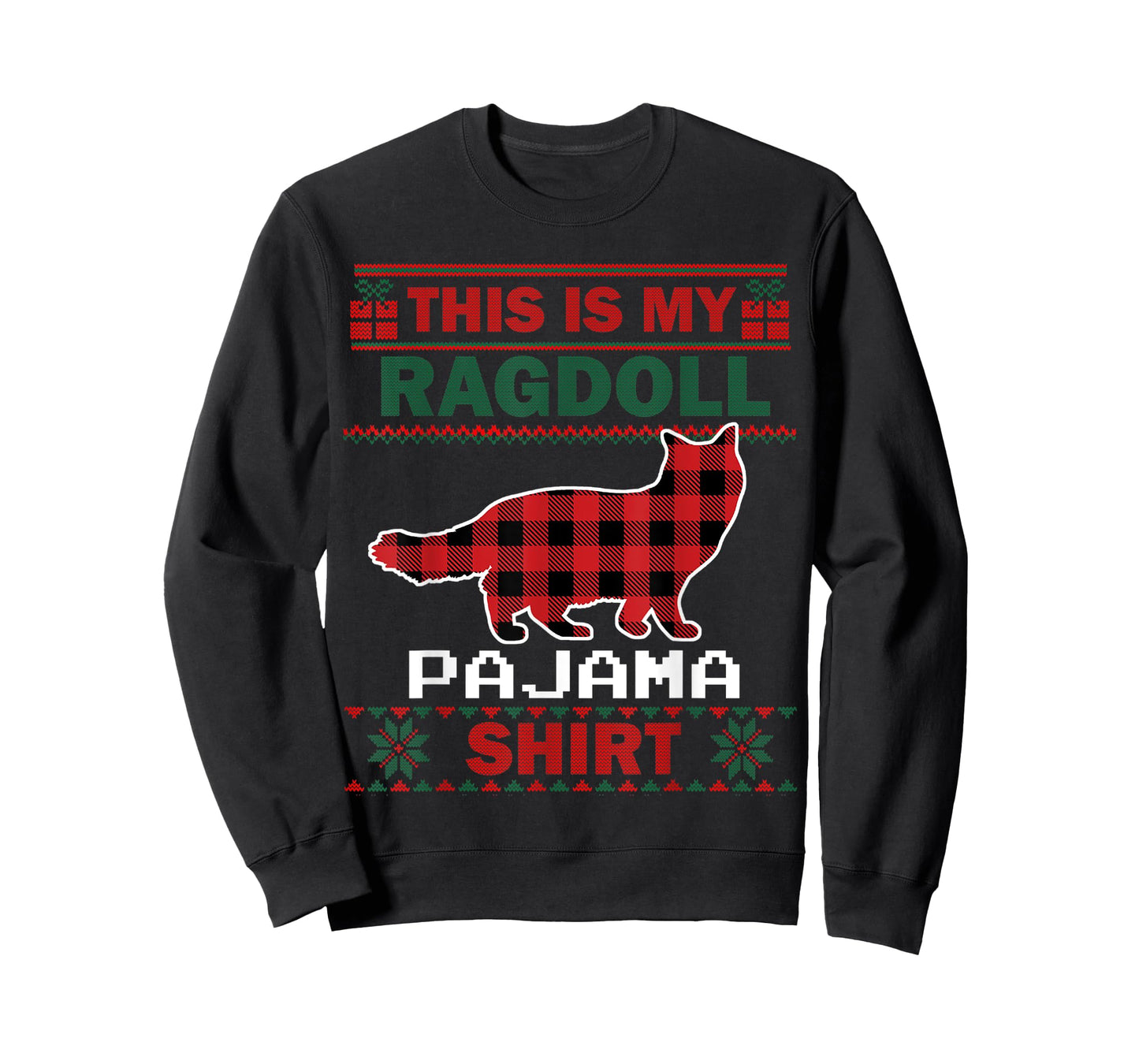 Ragdoll Cat Gifts This Is My Pajama Ugly Christmas Sweater Men Women Kids T-Shirt