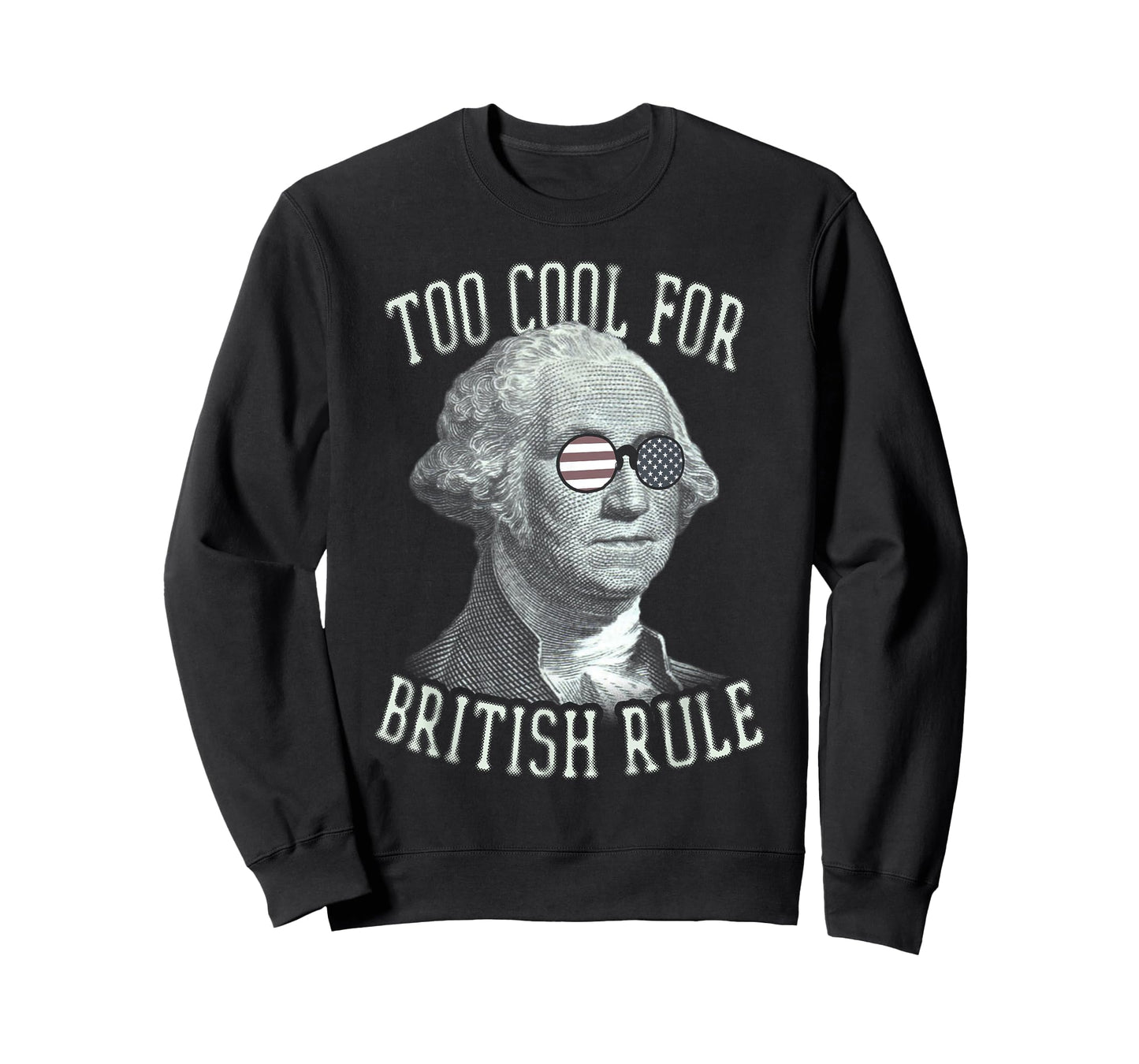 Too Cool For British Rule 4th of July T-Shirt 1776 Women Kids Men T-Shirt