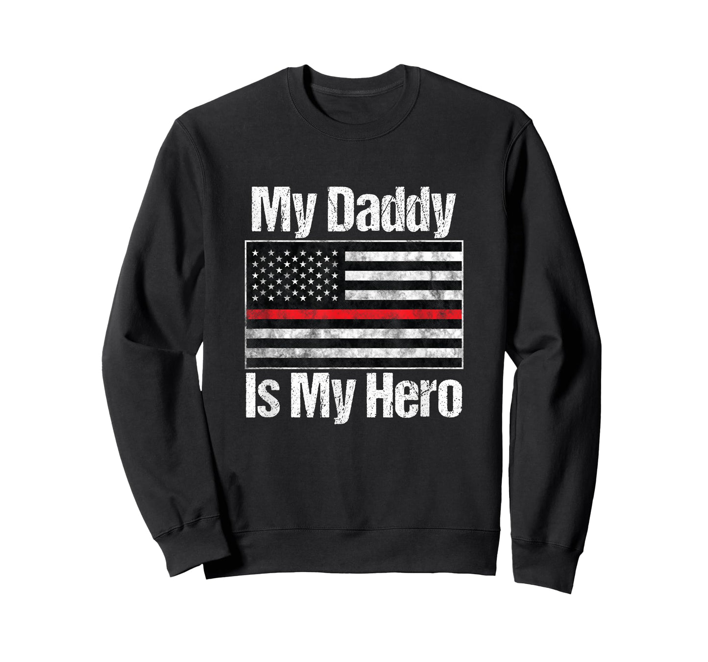 Red Line Firefighter - My Daddy is My Hero - Fireman Dad T-Shirt