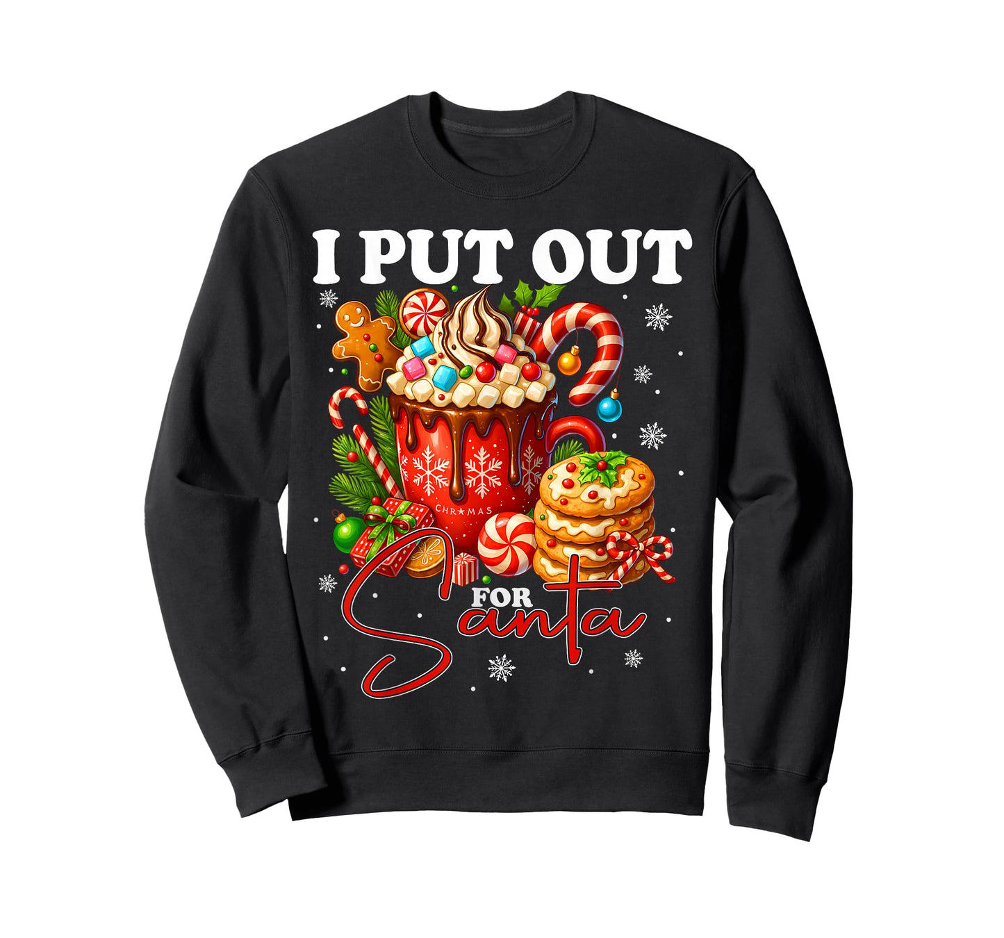Christmas I Put Out for Santa Funny Cookies Cocoa Xmas T-Shirt