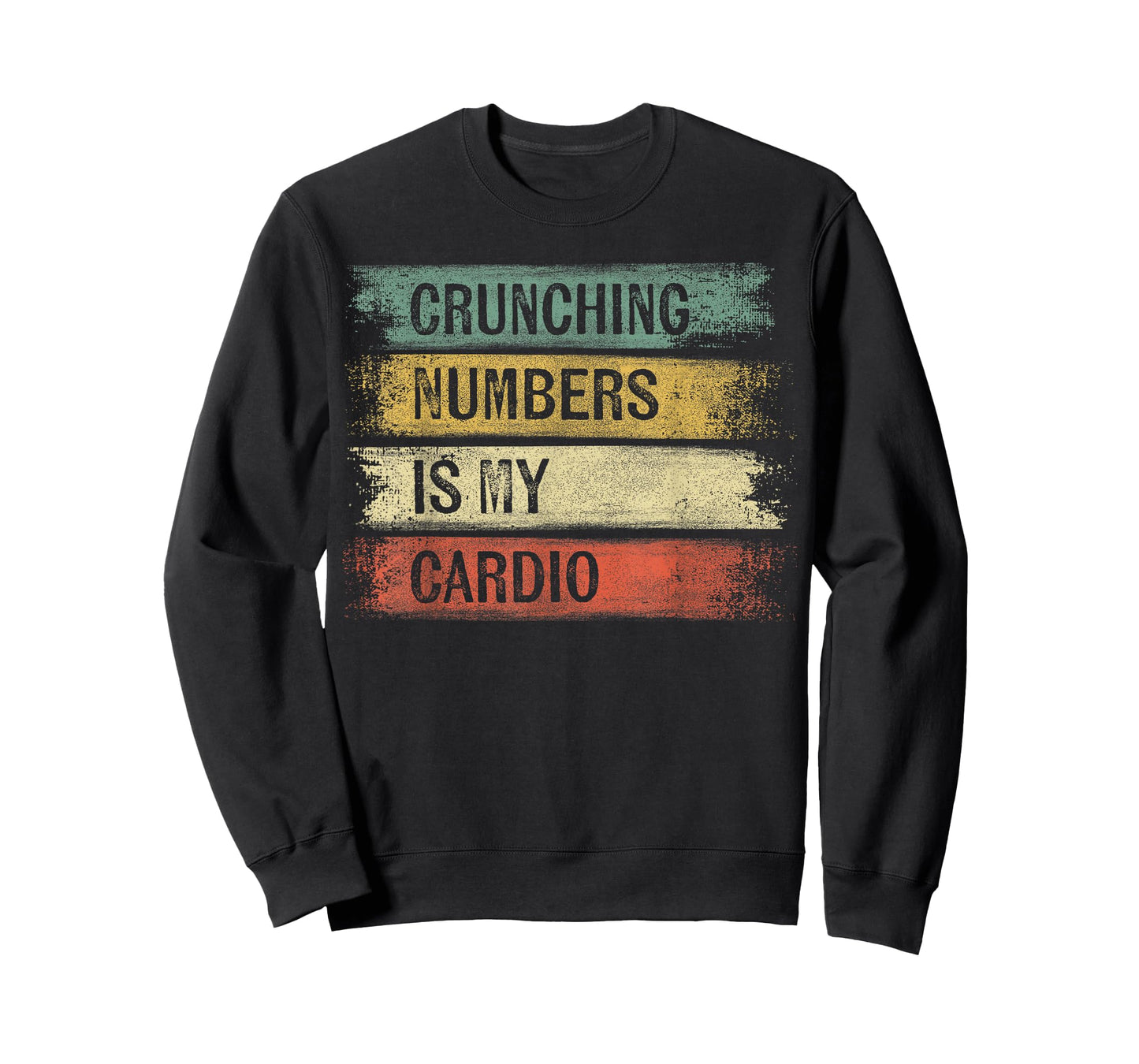 Accountant Gifts Crunching Numbers is My Cardio Accounting T-Shirt Small