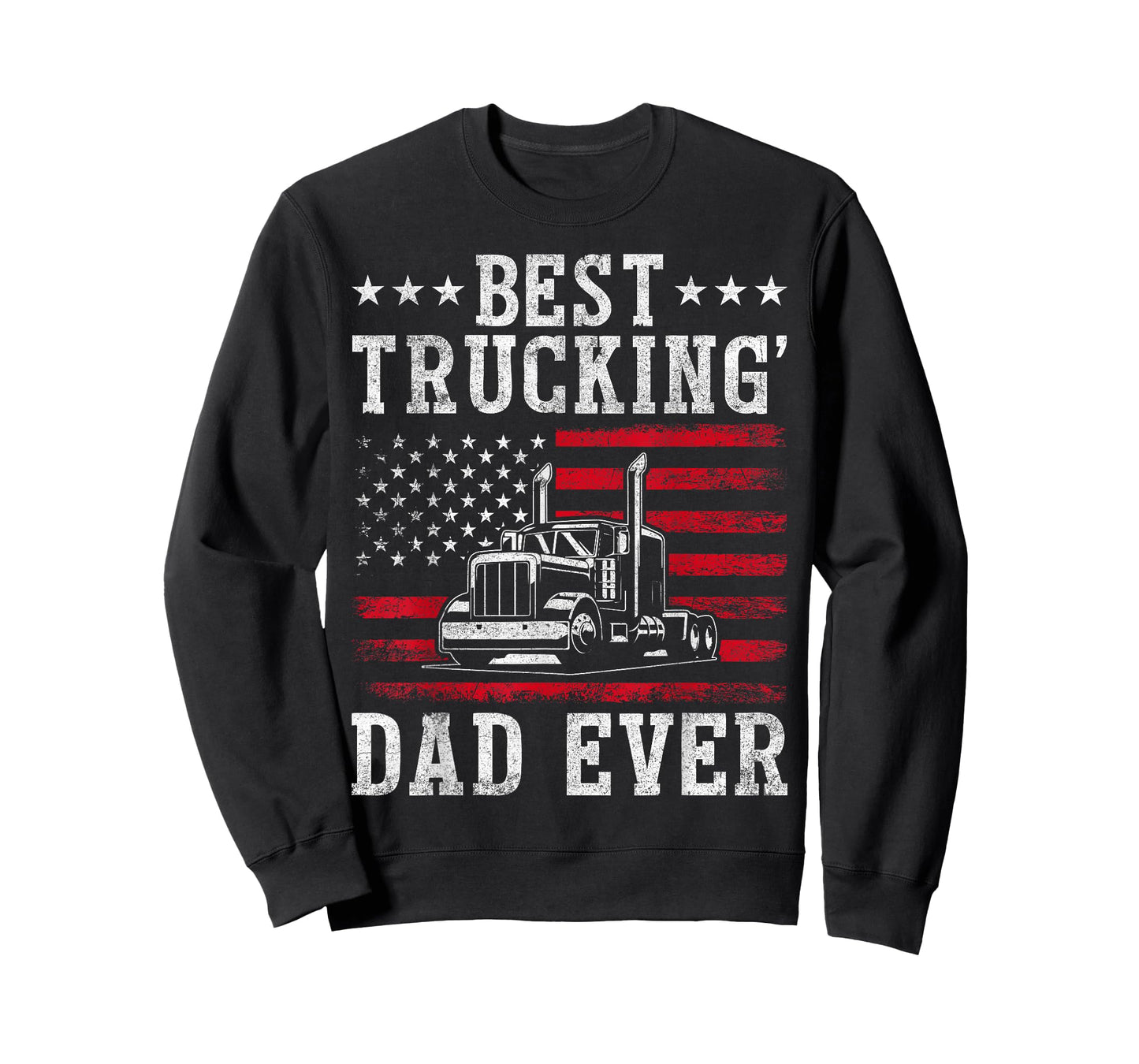USA Flag Best Trucking Dad Ever Truck Driver Fathers Day T-Shirt