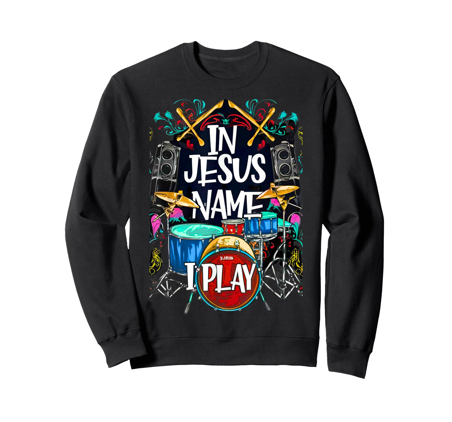 Jesus Name I Play Drums God Drumming Music Christian Drummer T-Shirt