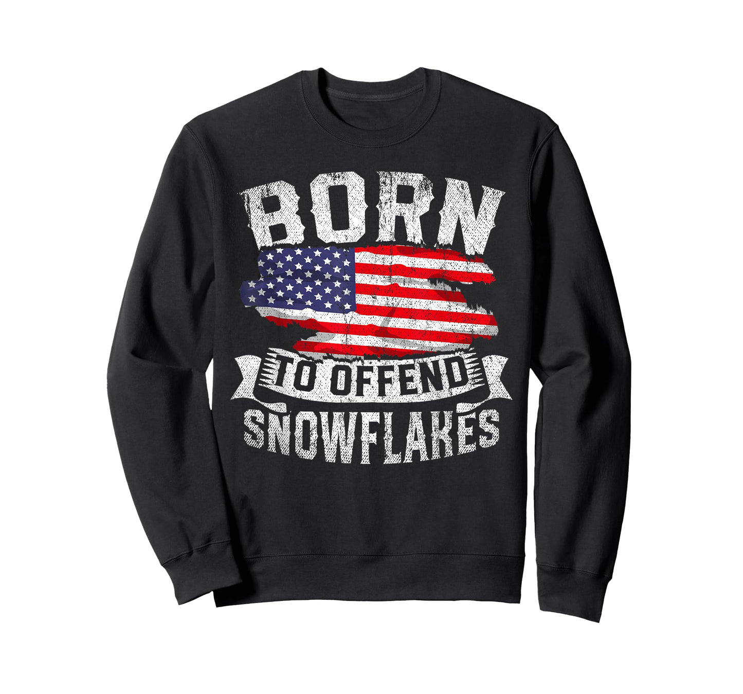 Born to Offend Snowflakes US Flag Funny American Republican T-Shirt