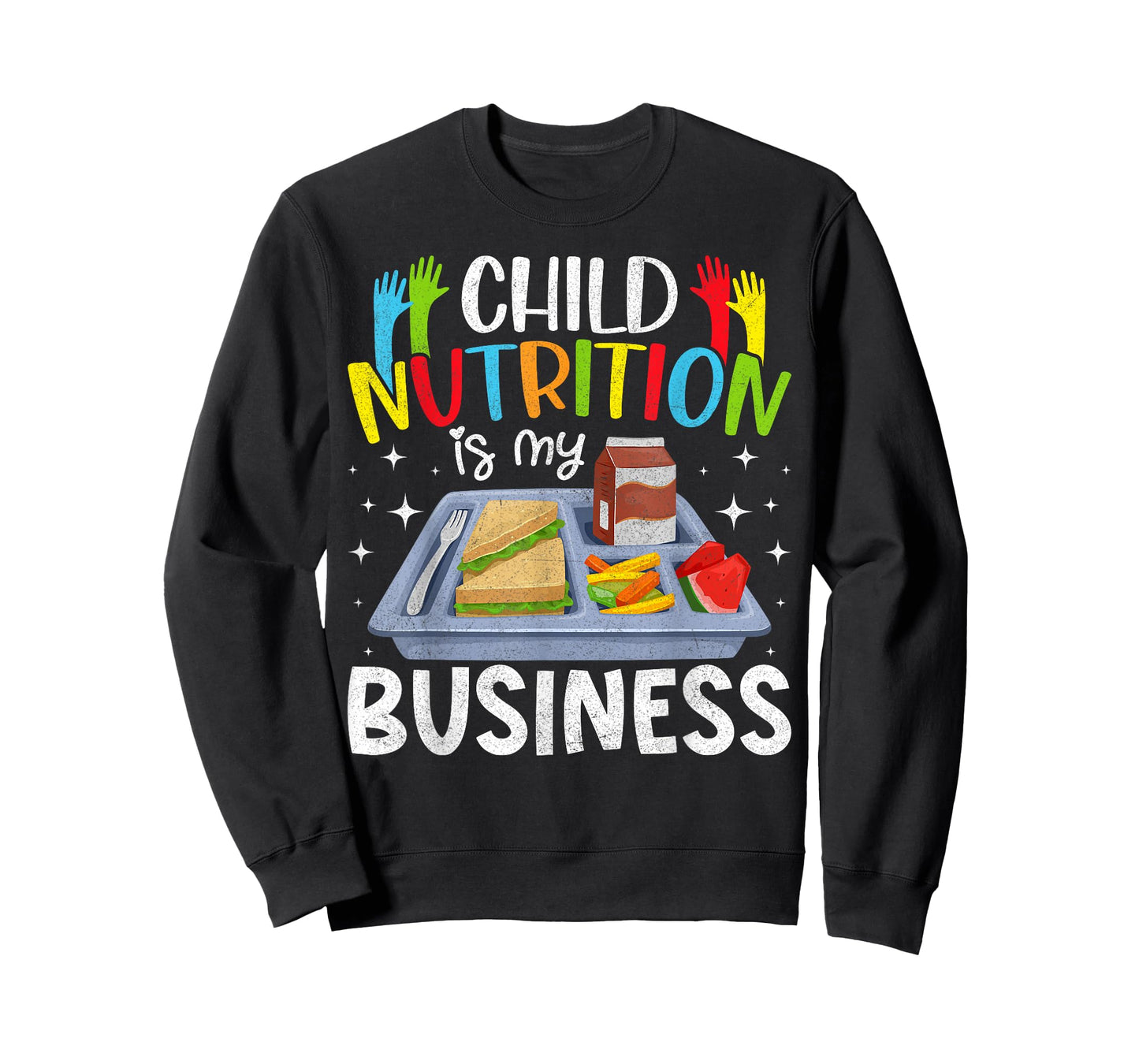 Child Nutrition Is My Business Lunch Ladies Cafeteria Crew T-Shirt