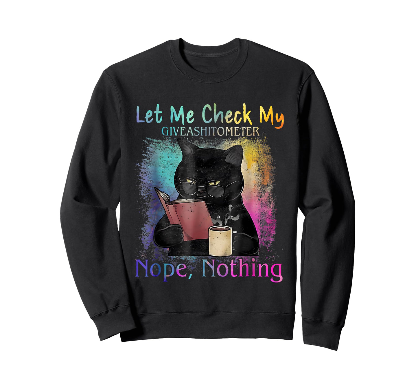 Black Cat Let Me Check My Give A Shitometer Nope Nothing T-Shirt for Men Women
