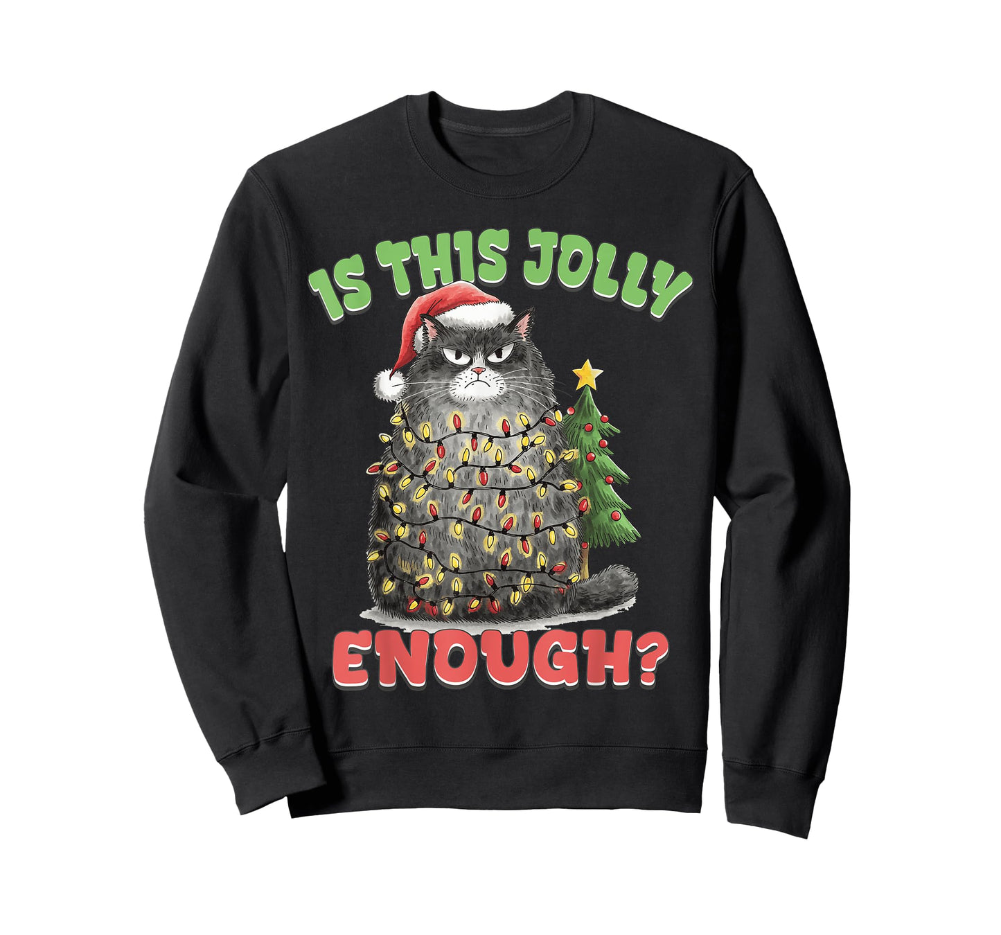 Is This Jolly Enough Funny Cat Christmas Tree Xmas Cat Lover T-Shirt for Men Women Kids