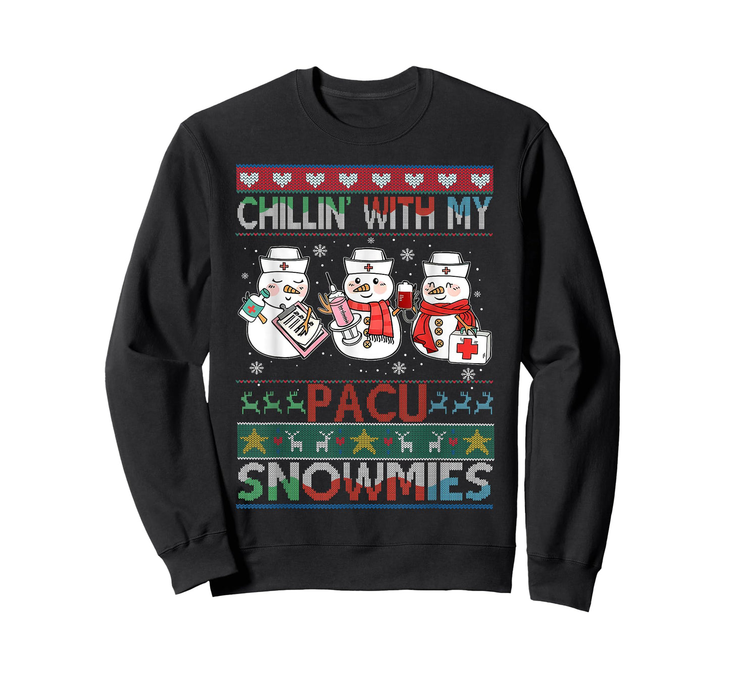 Chilling with my snowmies PACU Nurse Ugly Christmas Sweater T-Shirt