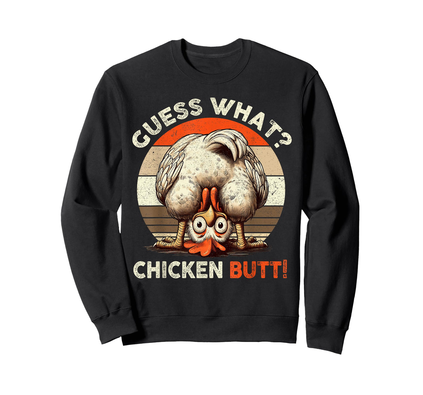 Guess What Chicken Butt Chicken Lover Funny Chicken T-Shirt