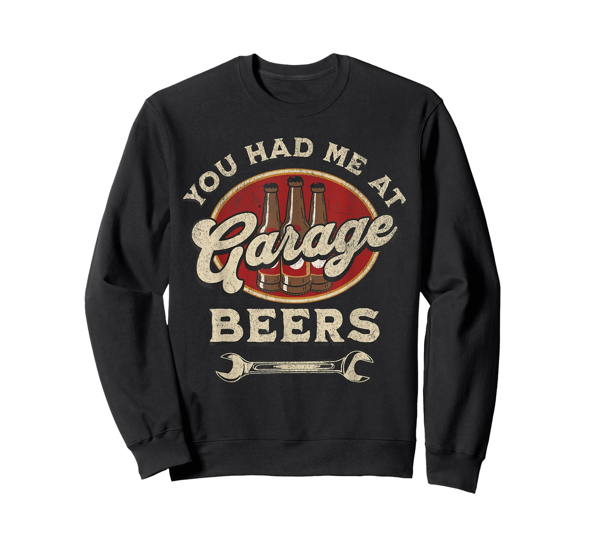 You Had Me At Garage Beers Funny Mechanic Car Guy Beer Lover T-Shirt