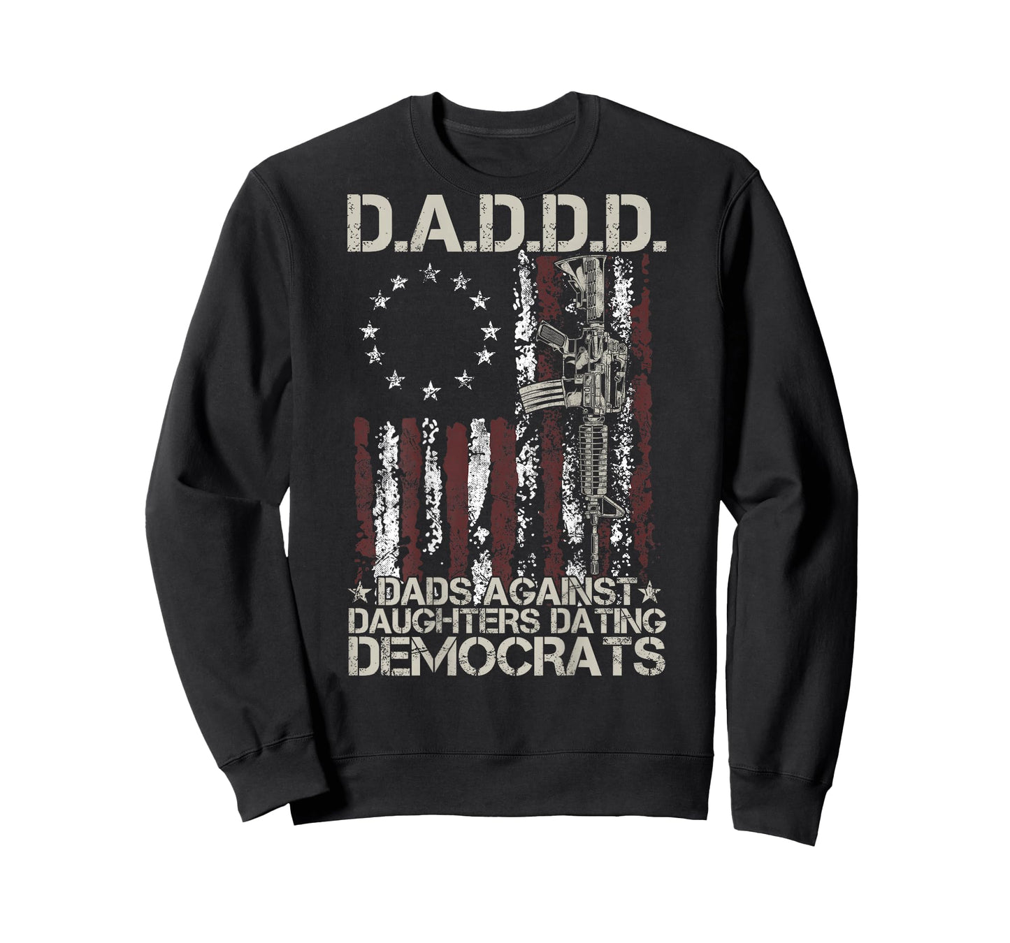 Daddd Gun Dads Against Daughters Dating Democrats (on Back) T-Shirt