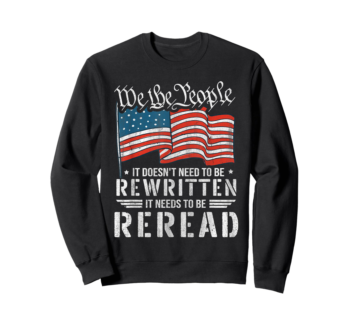 US Flag Constitution of The USA Needs to Be Reread T-Shirt