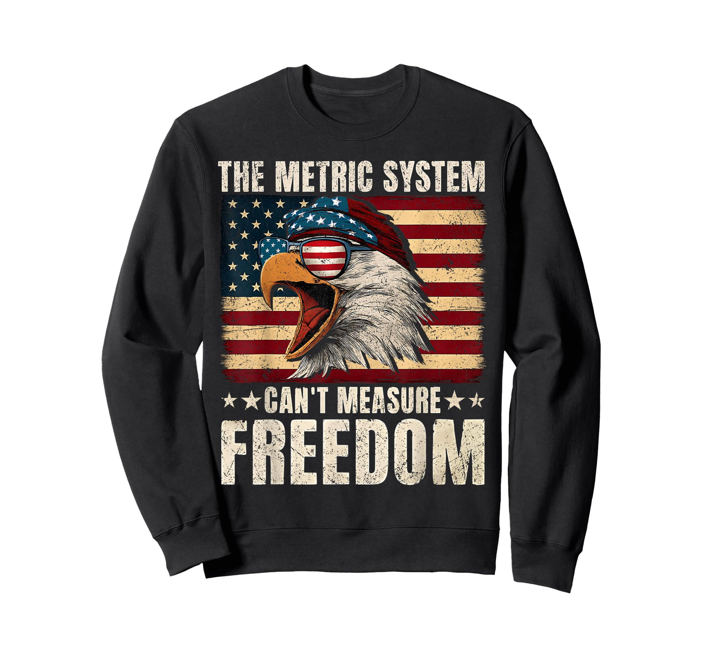 Eagle USA Flag The Metric System Can't Measure Freedom Meme T-Shirt