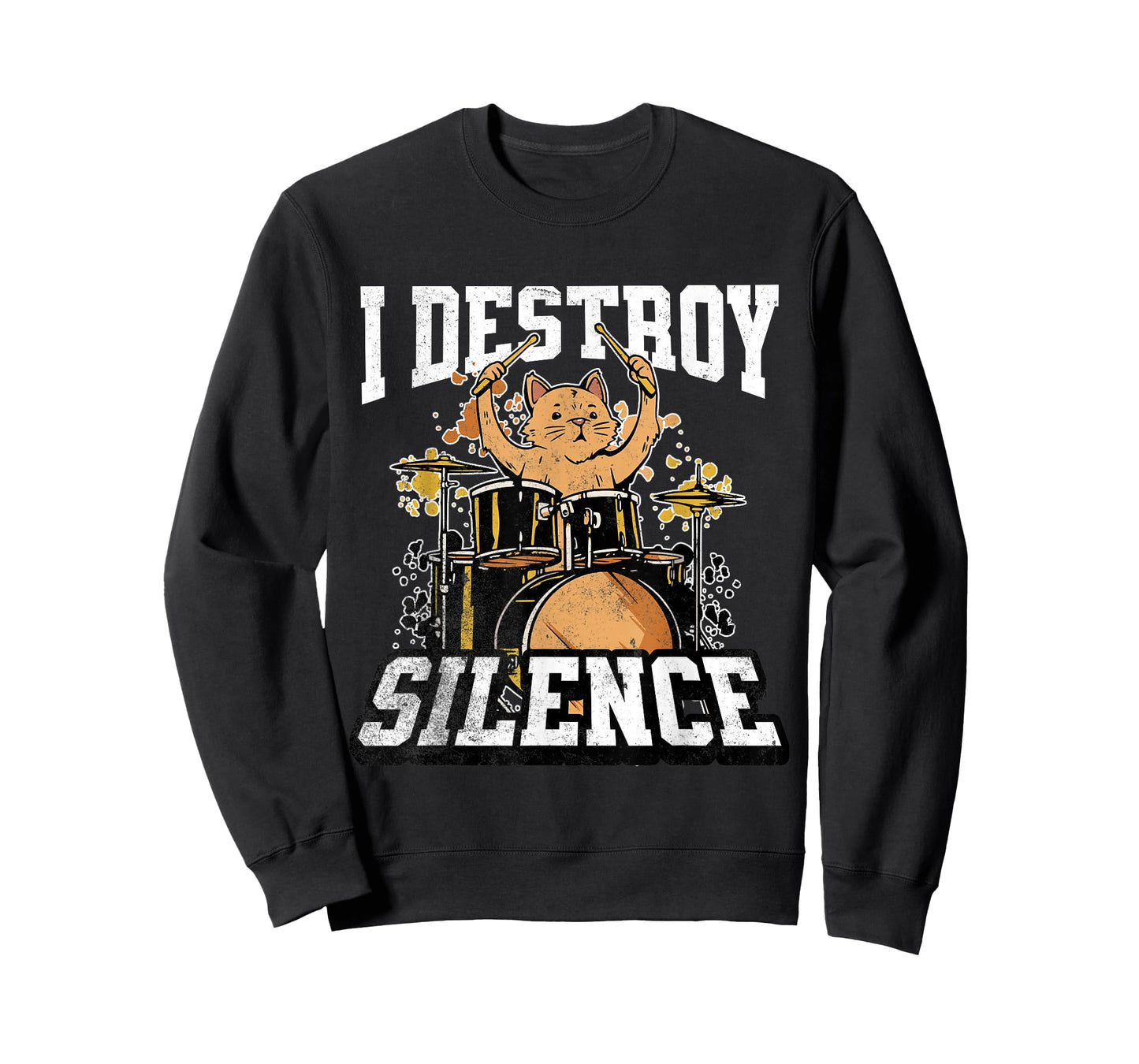 I Destroy Silence Cat Drummer Playing Drums Funny Graphic Men Women Girls Kids T-Shirt