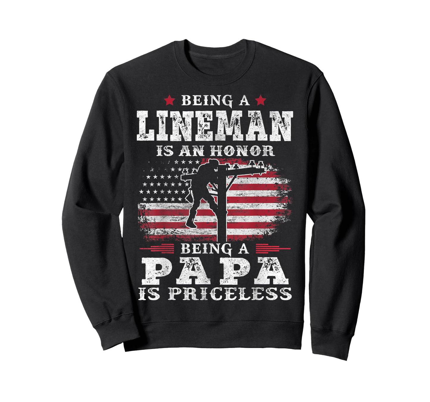 Mens Being Lineman Is An Honor Being Papa Is Priceless USA Flag T-Shirt