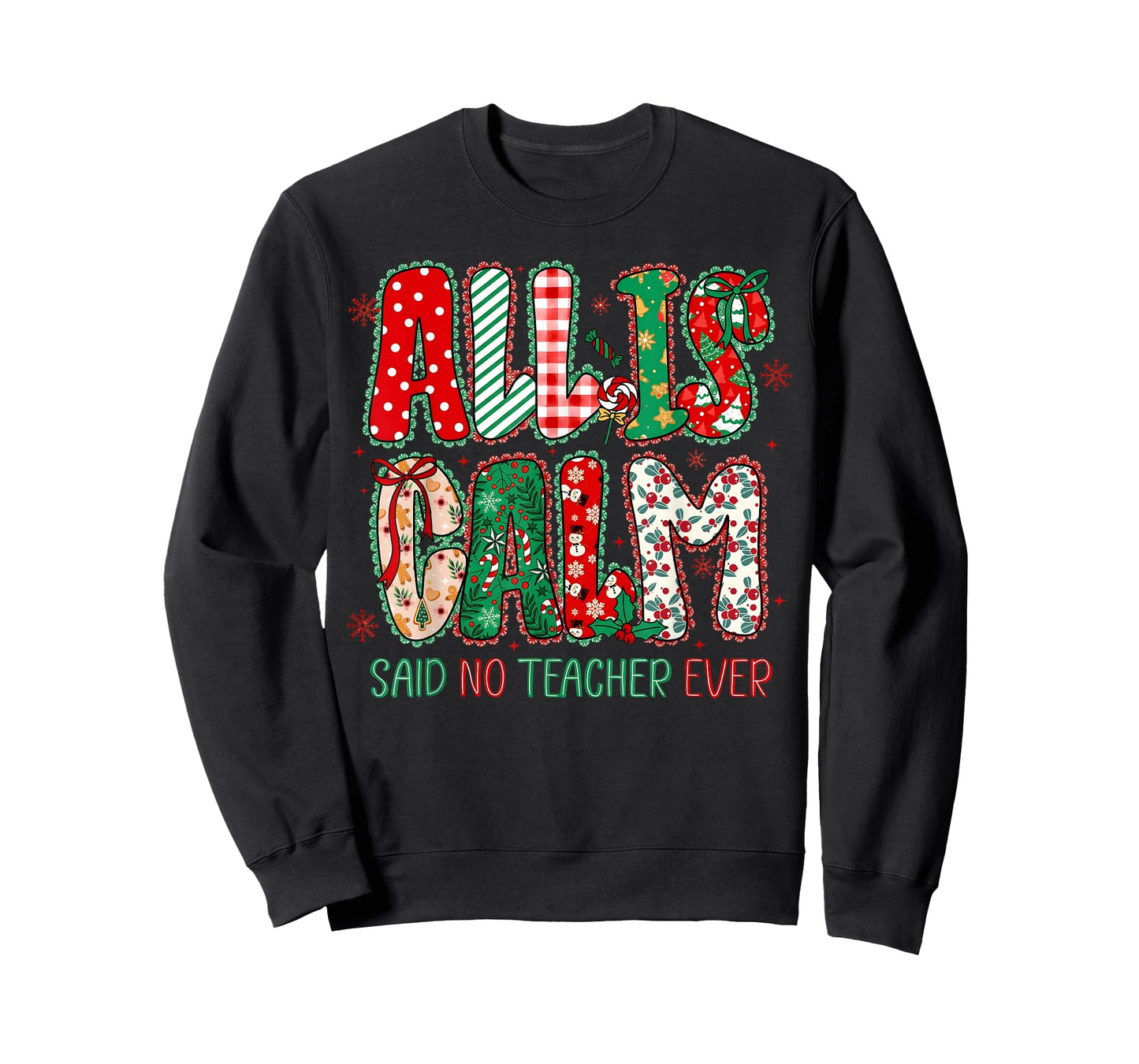 Christmas All is Calm Said No Teacher Ever Lace Women Girl T-Shirt