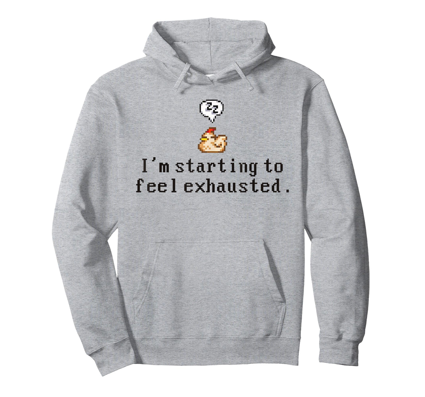 I'm Starting To Feel Exhausted, Sleepy Chicken T-Shirt