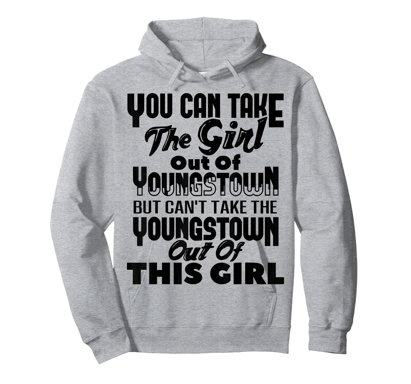 You Can Take The Girl Out Of Youngstown OH Ohio Home Roots T-Shirt