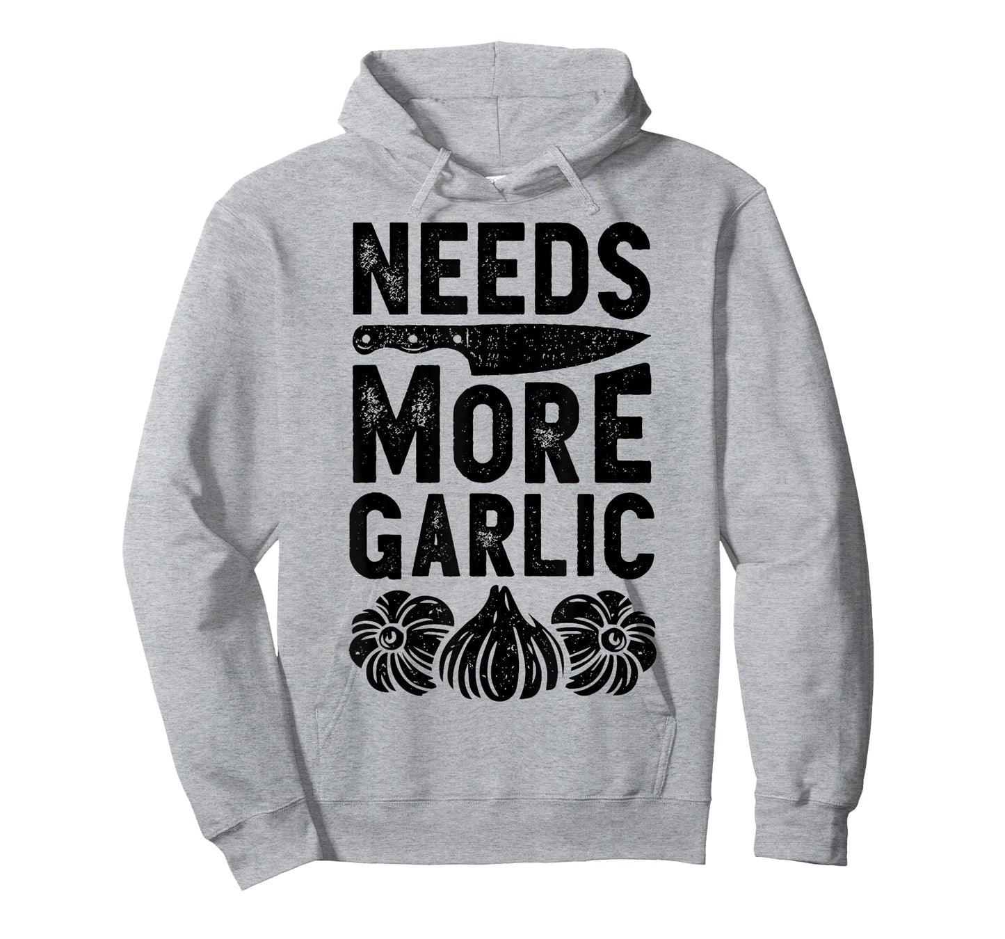 Chef Needs More Garlic Funny Men Women Cook Cooking Culinary T-Shirt