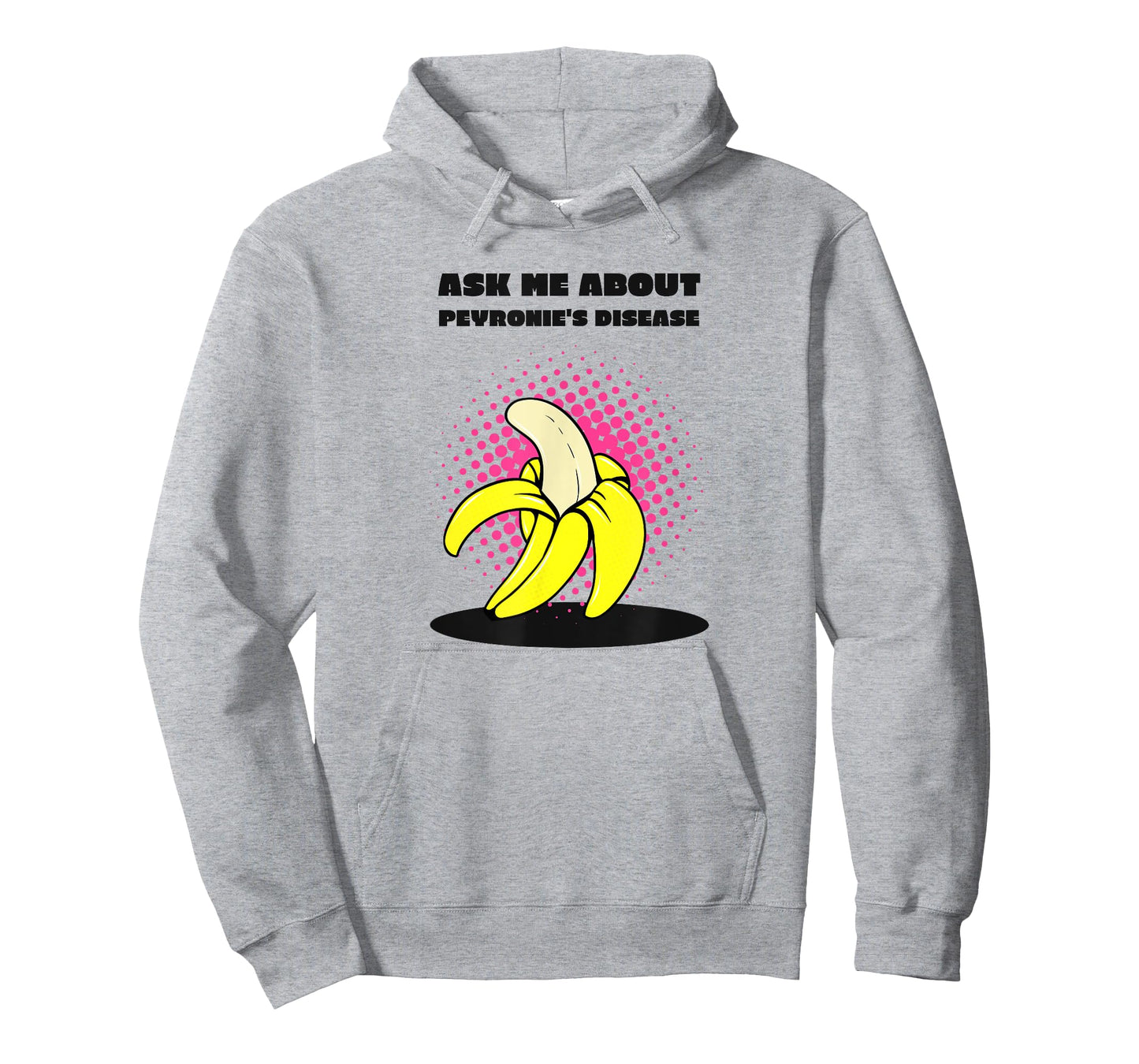 Ask Me About Peyronie's Disease - Funny Banana T-Shirt