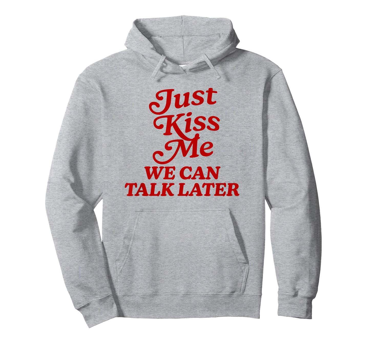 Just Kiss me we can Talk Later Y2k Aesthetic Cute Streetwear T-Shirt