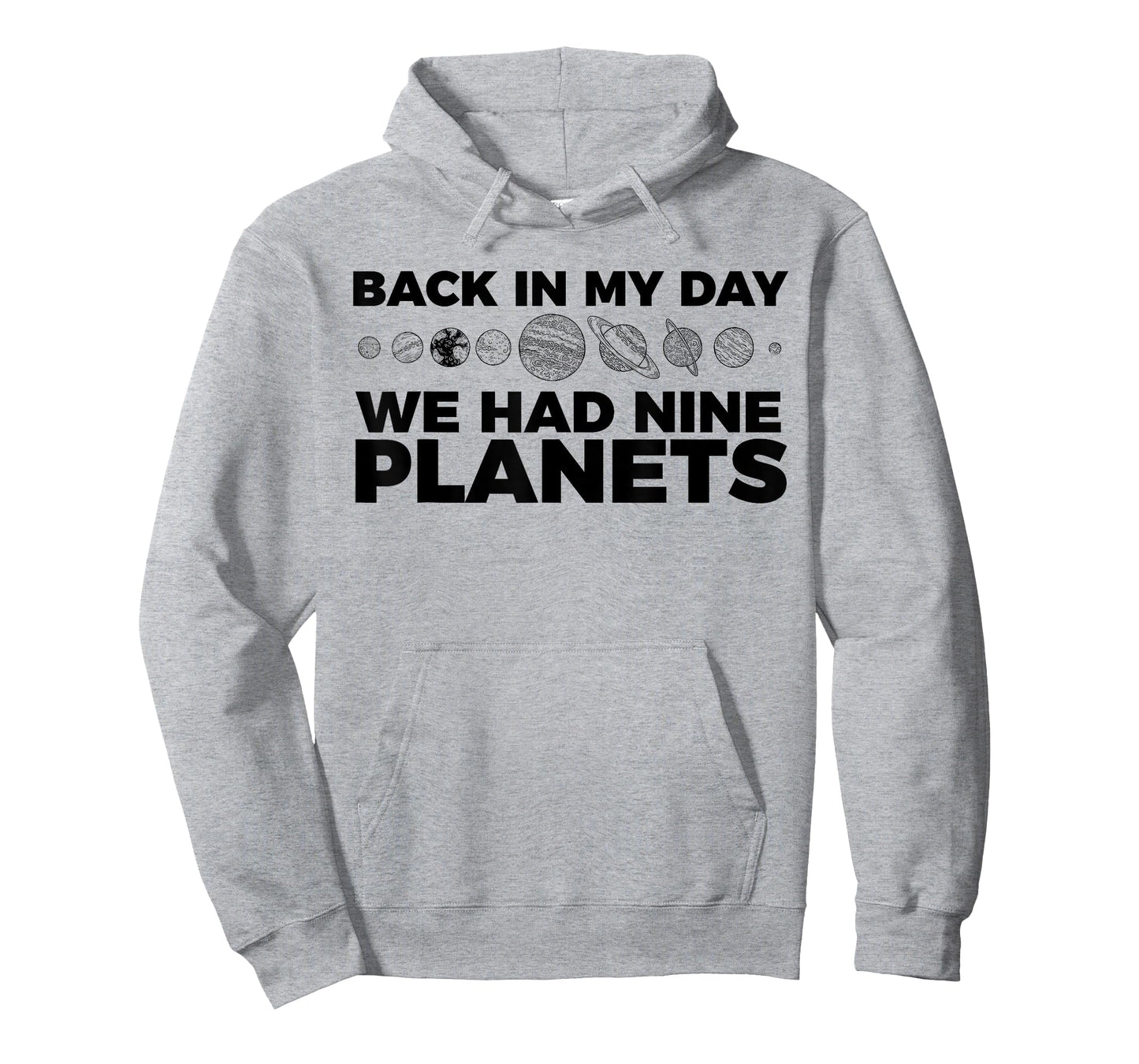 Back In My Day We Had Nine Planets Science Humor Funny T-Shirt