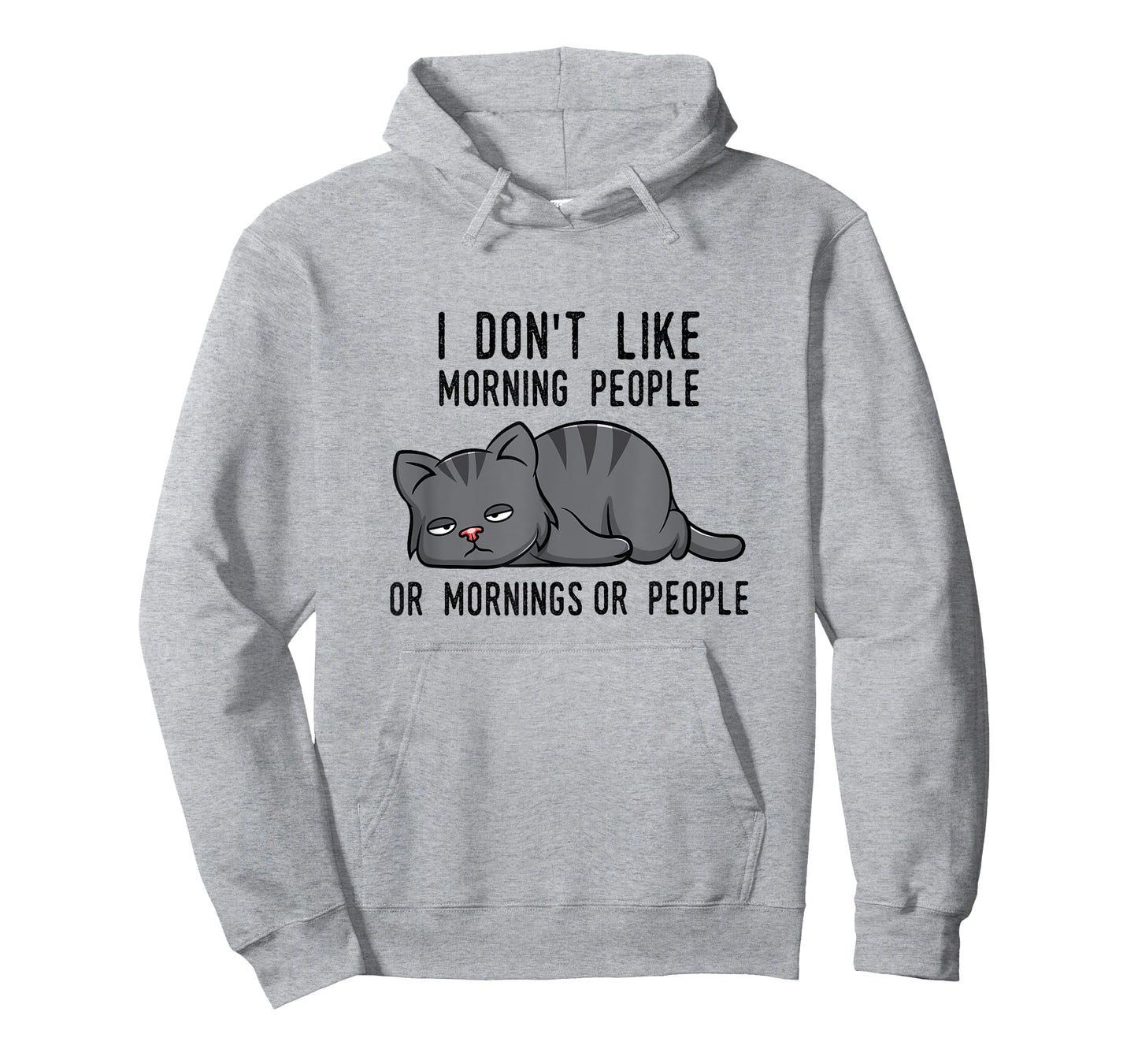 I Don't Like Morning People Or Mornings Or People Cat Fun T-Shirt for Men Women