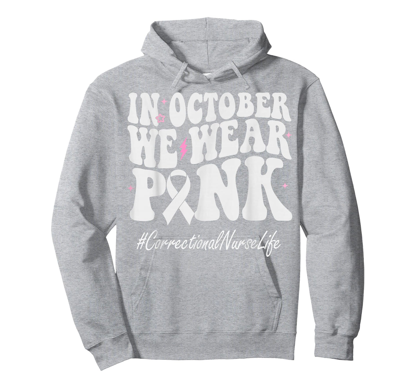 Correctional Nurse We Wear Pink Breast Cancer Awareness T-Shirt
