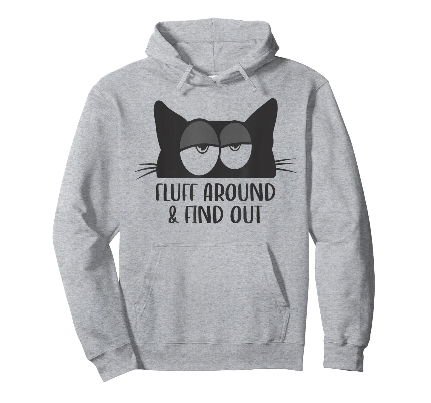 Fluff Around And Find Out Funny Cat Meme Humor T-Shirt