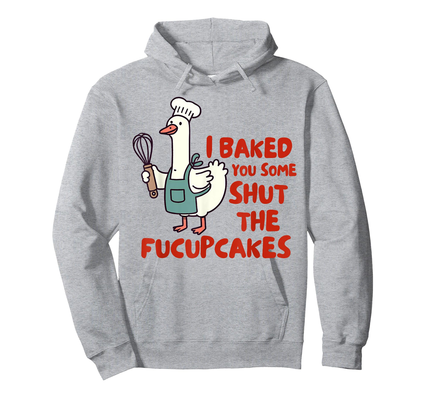 Baking Lover Baker I Baked You Some Shut The Fucupcakes T-Shirt